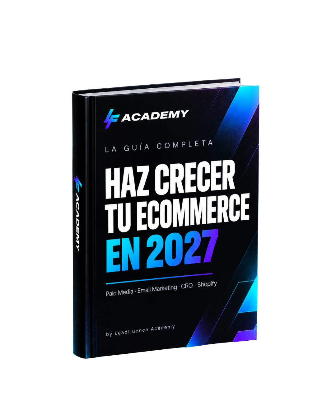 La Guía Completa: Haz crecer tu ecommerce en 2027